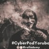 CyberPodYoruba by Rollademy