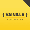 Vainilla Podcast